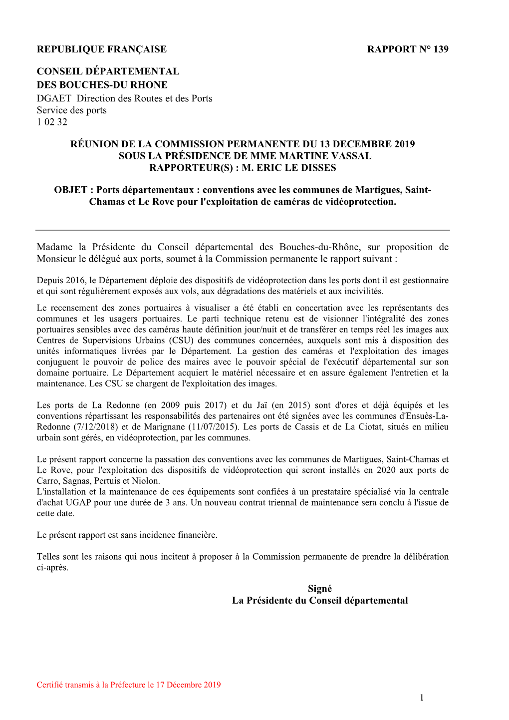 Ports Départementaux : Conventions Avec Les Communes De Martigues, Saint- Chamas Et Le Rove Pour L'exploitation De Caméras De Vidéoprotection