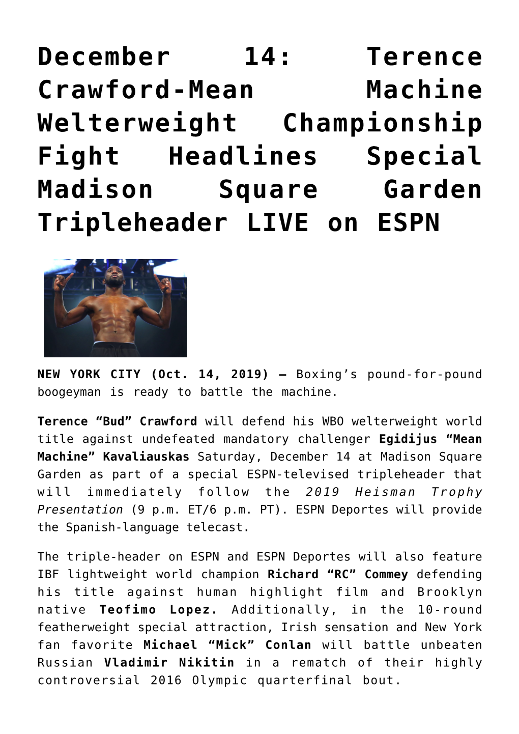 December 14: Terence Crawford-Mean Machine Welterweight Championship Fight Headlines Special Madison Square Garden Tripleheader LIVE on ESPN