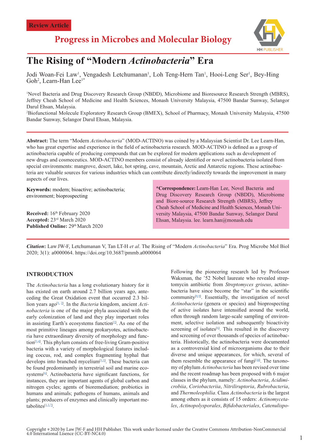 The Rising of “Modern Actinobacteria” Era Jodi Woan-Fei Law1, Vengadesh Letchumanan1, Loh Teng-Hern Tan1, Hooi-Leng Ser1, Bey-Hing Goh2, Learn-Han Lee1*