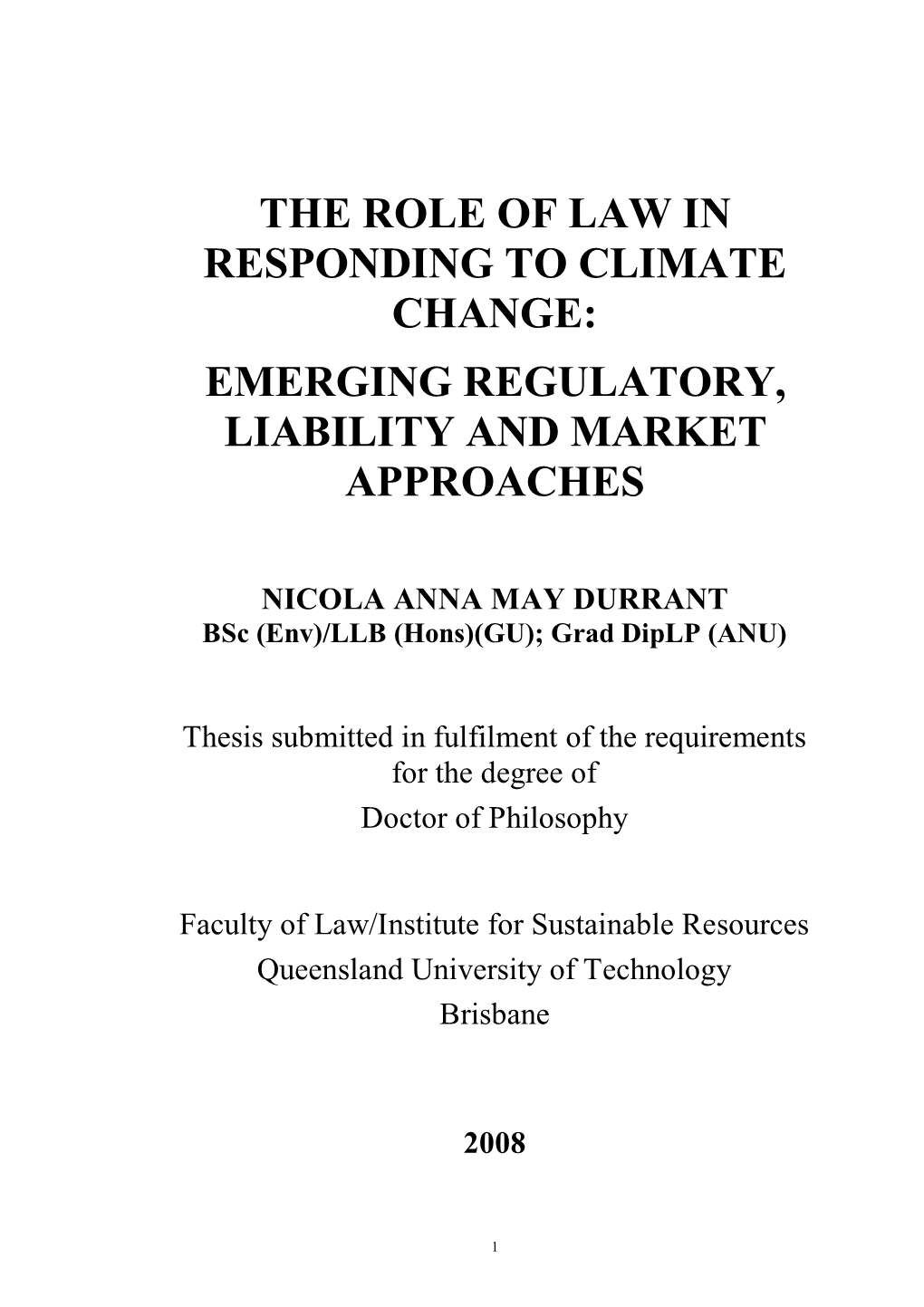 The Role of Law in Responding to Climate Change: Emerging Regulatory, Liability and Market Approaches