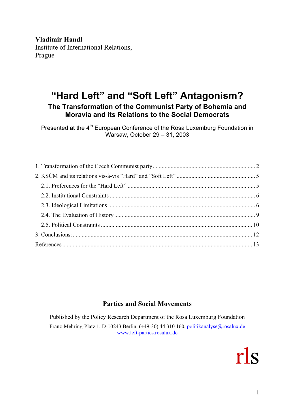 Antagonism? the Transformation of the Communist Party of Bohemia and Moravia and Its Relations to the Social Democrats