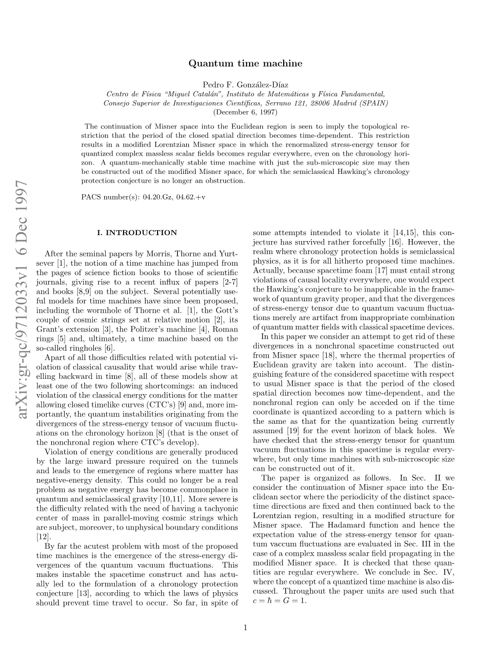 Quantum Time Machines Are Expectation Values of the Scalar ﬁeld Squared and Stress- Quantum-Mechanically Stable