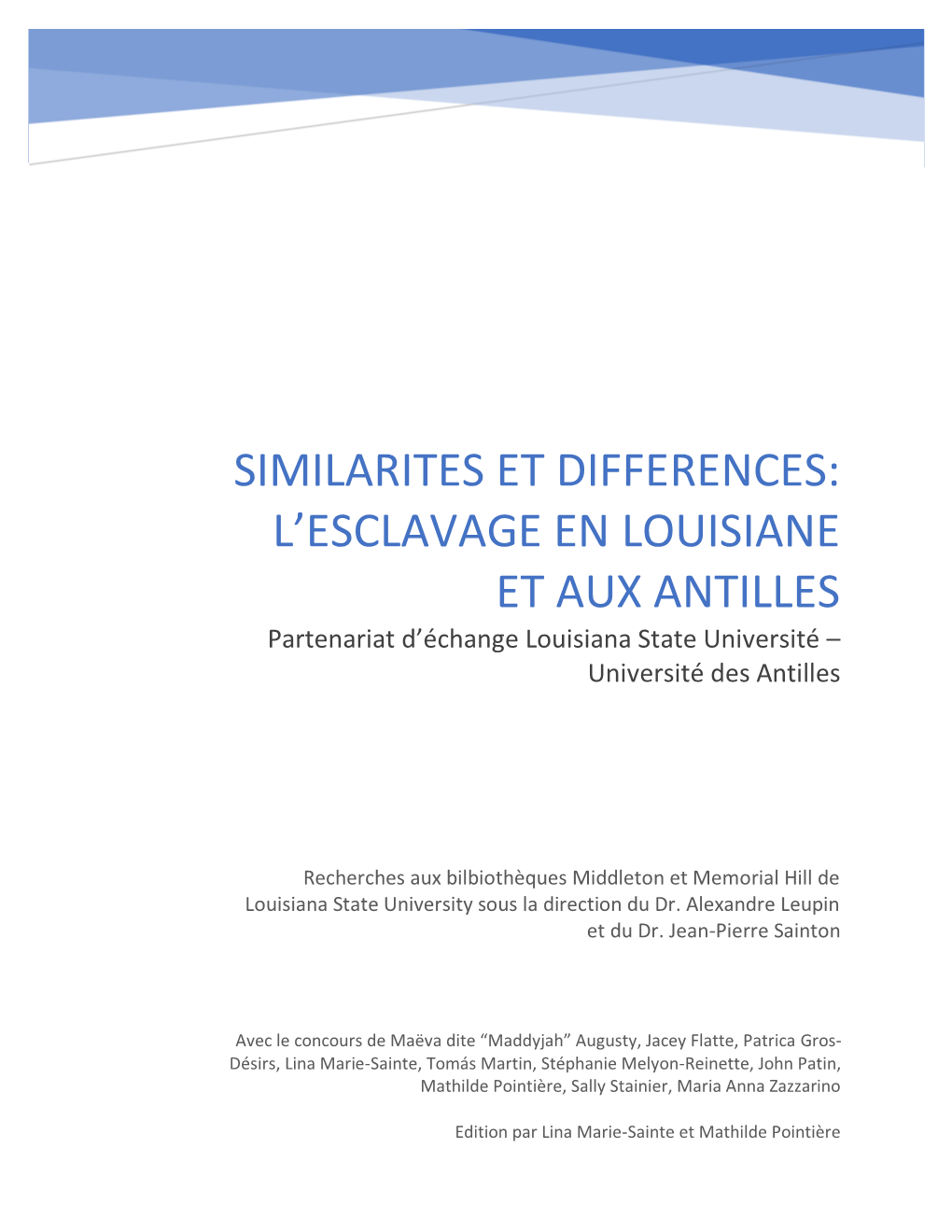 Similarites Et Differences: L'esclavage En Louisiane Et Aux Antilles