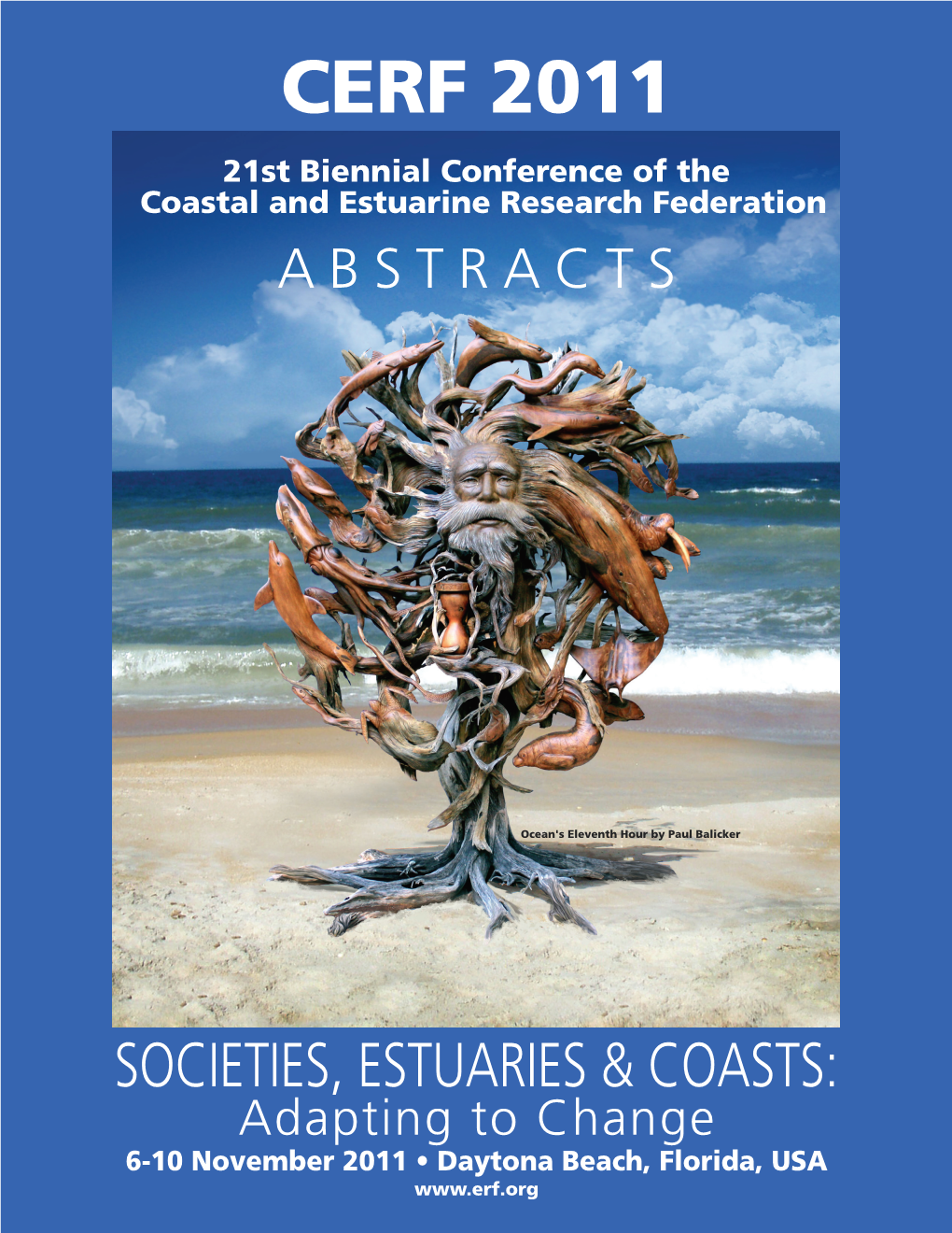 CERF 2011 21St Biennial Conference of the Coastal and Estuarine Research Federation ABSTRACTS