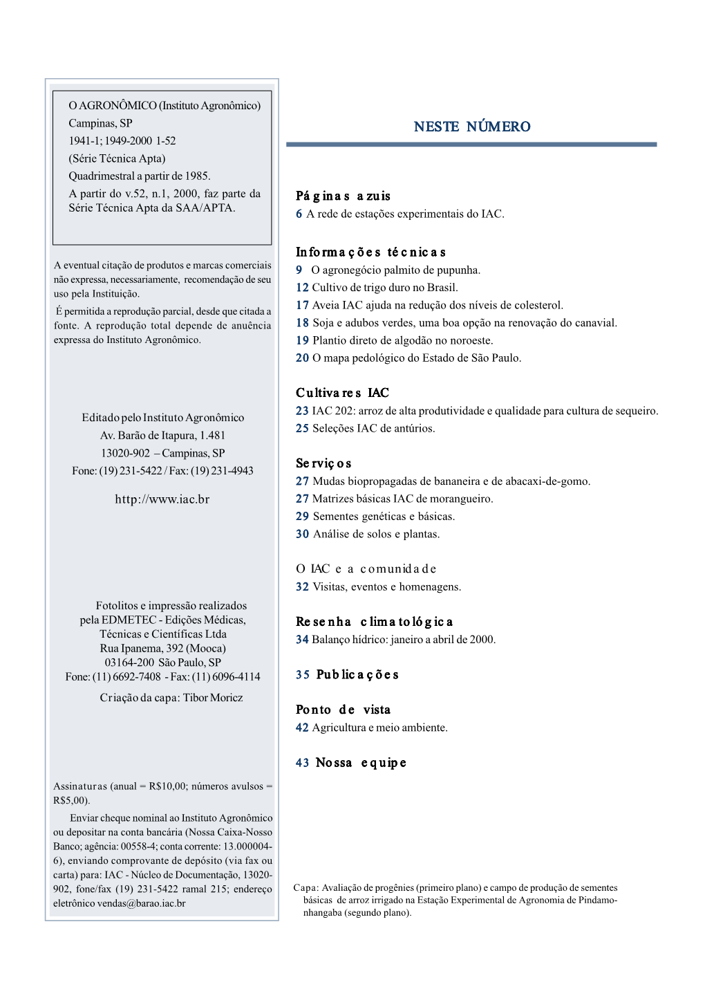 NESTE NÚMERO 1941-1; 1949-2000 1-52 (Série Técnica Apta) Quadrimestral a Partir De 1985