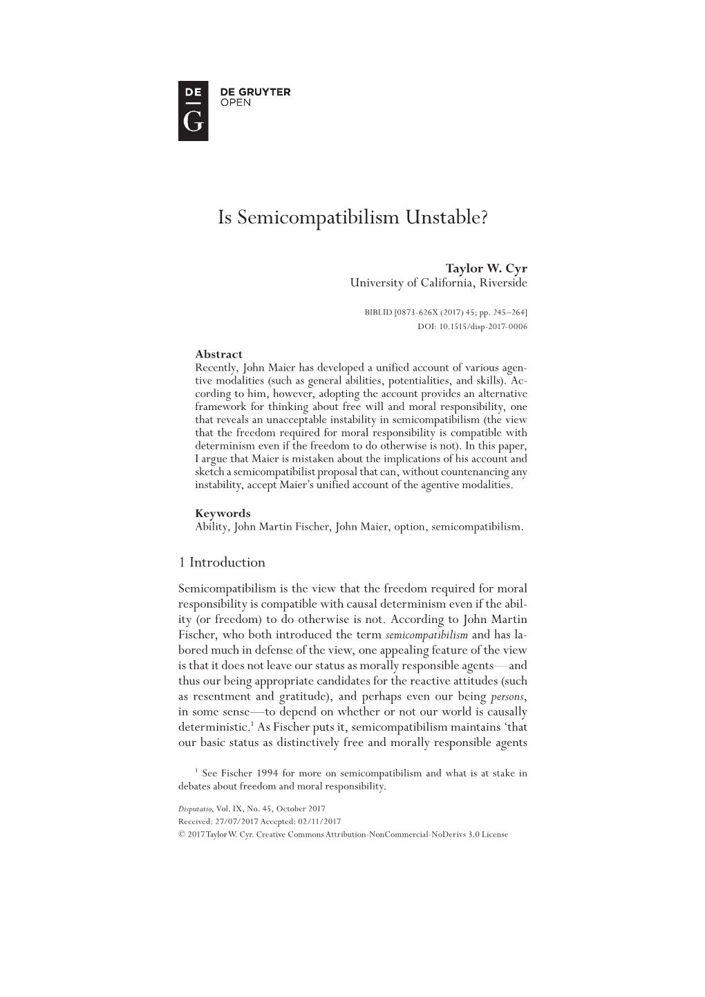 Is Semicompatibilism Unstable?