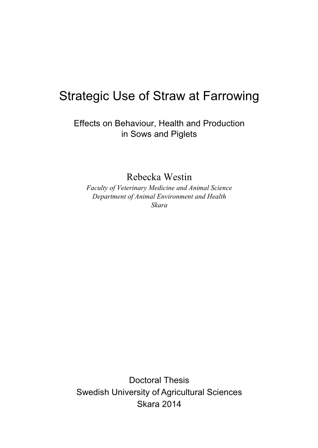 Strategic Use of Straw at Farrowing