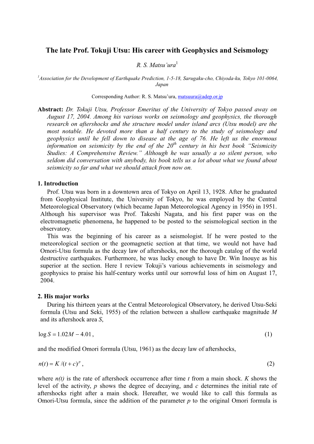 The Late Prof. Tokuji Utsu: His Career with Geophysics and Seismology