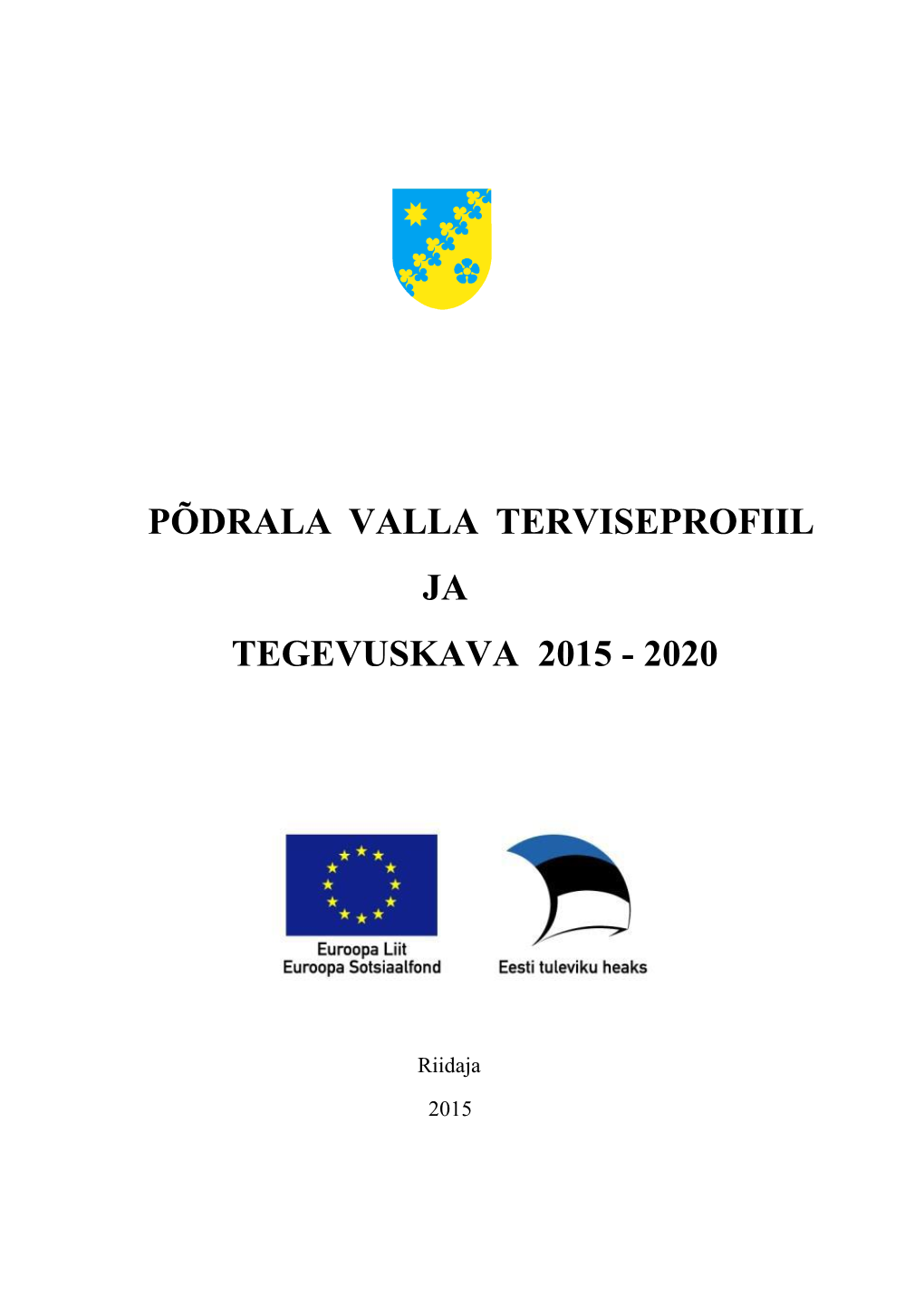 Põdrala Valla Terviseprofiil 2015 - 2020 2