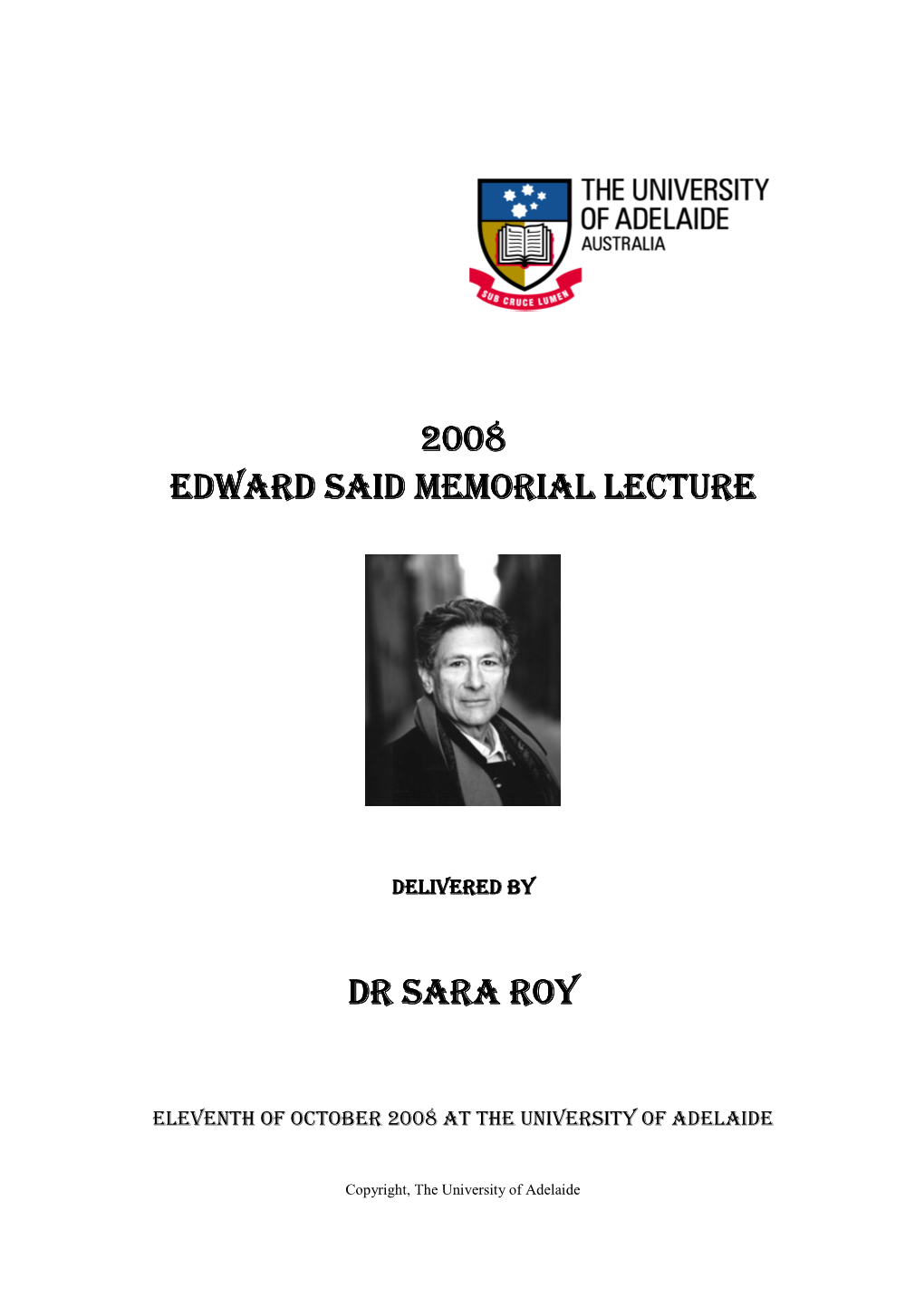 2008 Edward Said Memorial Lecture Edward Said Memorial Lecture Dr Sara