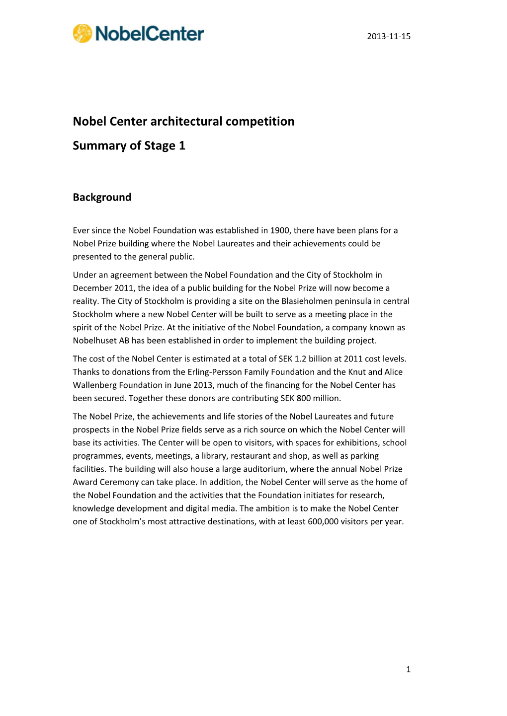 Nobel Center Architectural Competition Summary of Stage 1