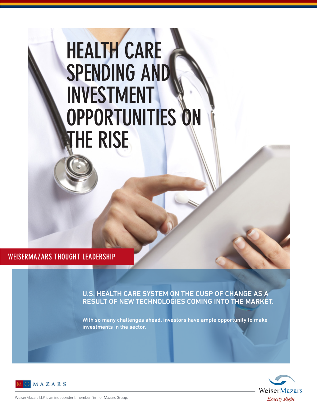 Health Care Spending and Investment Opportunities on the Rise