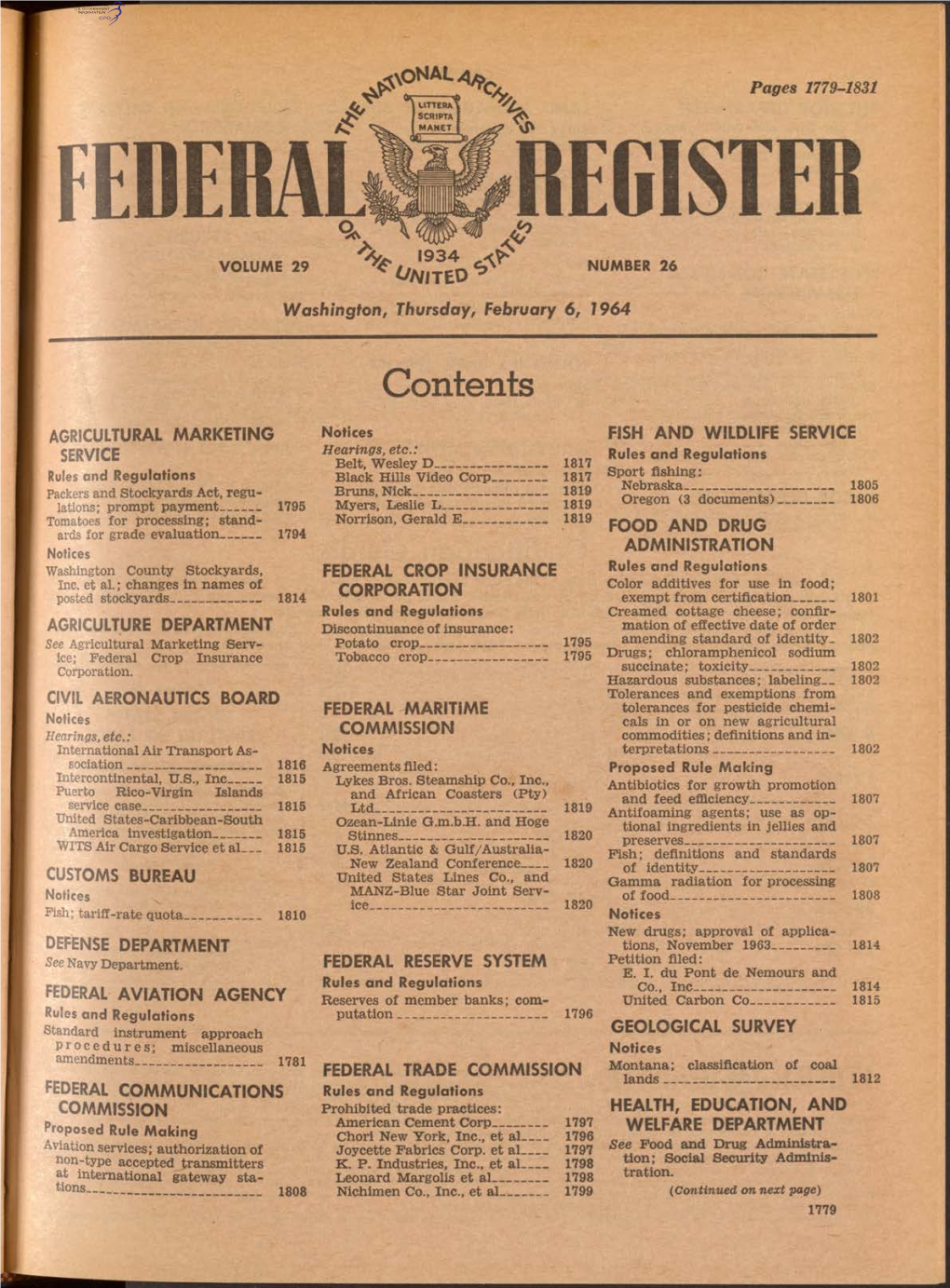 FEDERAL REGISTER \ 1 9 3 4 ^ VOLUME 29 NUMBER 26 ^ A/I T E D ^ Washington, Thursday, February 6, 1964