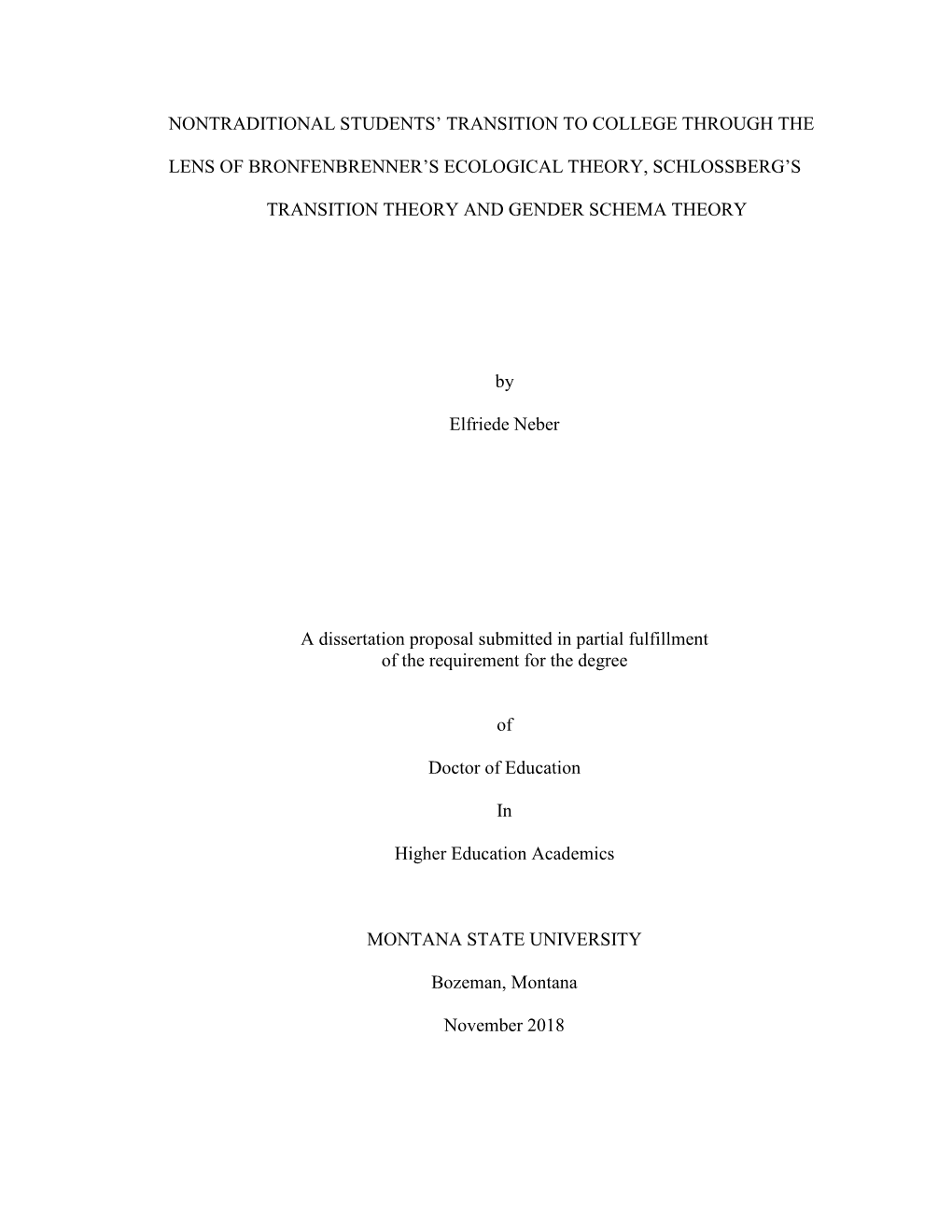 Nontraditional Students' Transition to College Through the Lens of Bronfenbrenner's Ecological Theory, Schlossberg's Trans