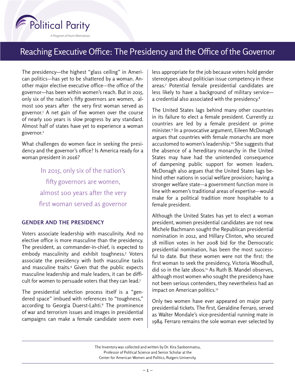 Reaching Executive Office: the Presidency and the Office of the Governor