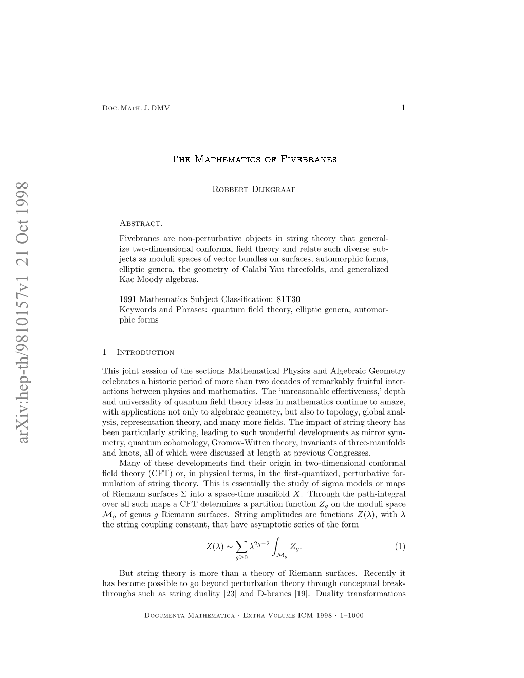 The Mathematics of Fivebranes 3 Translates in a Deep Quantum Symmetry (S-Duality) of the 4-Dimensional Yang- Mills Theory