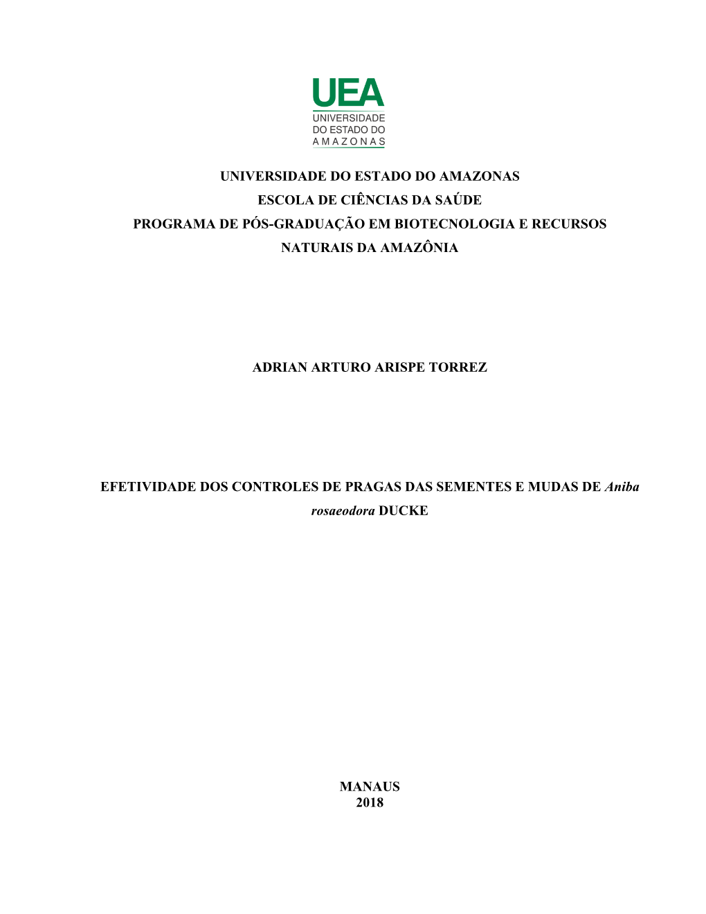 Universidade Do Estado Do Amazonas Escola De Ciências Da Saúde Programa De Pós-Graduação Em Biotecnologia E Recursos Naturais Da Amazônia