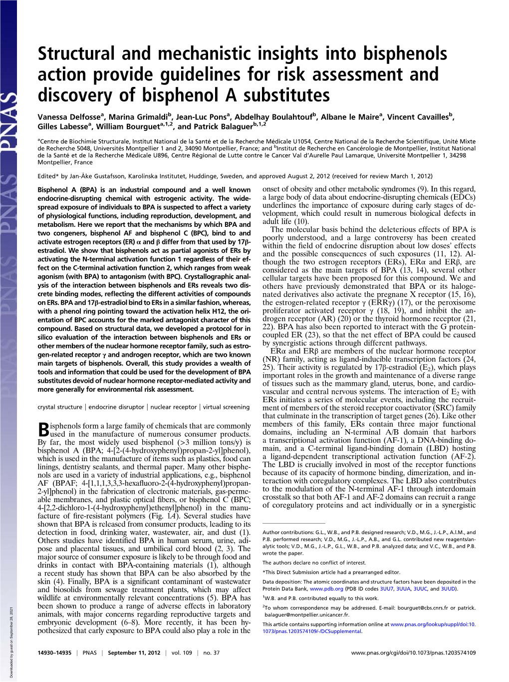 Structural and Mechanistic Insights Into Bisphenols Action Provide Guidelines for Risk Assessment and Discovery of Bisphenol a Substitutes