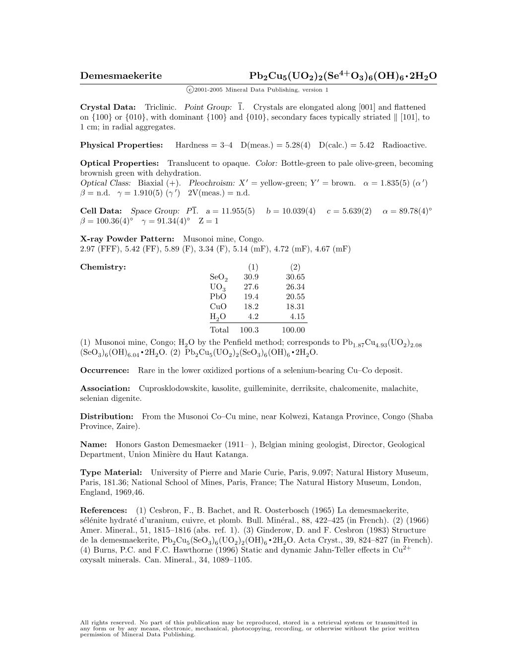 Demesmaekerite Pb2cu5(UO2)2(Se O3)6(OH)6 • 2H2O C 2001-2005 Mineral Data Publishing, Version 1
