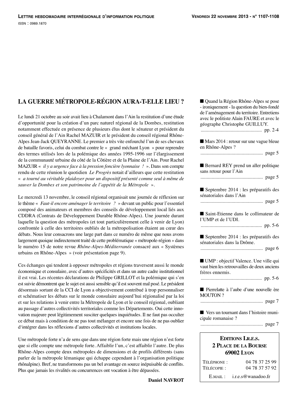 LA GUERRE MÉTROPOLE-RÉGION AURA-T-ELLE LIEU ? � Quand La Région Rhône-Alpes Se Pose - Ironiquement - La Question Du Bien-Fondé De L’Aménagement Du Territoire