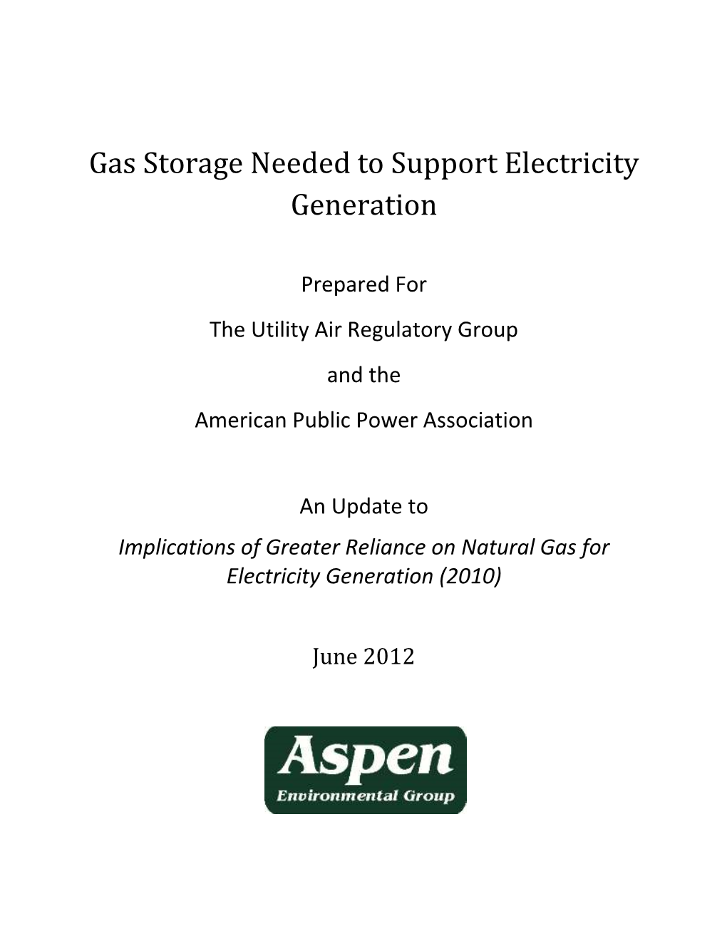 Update to Gas Storage Needed to Support Electricity Generation