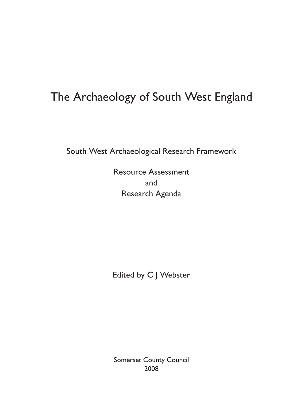 The Archaeology of South West England