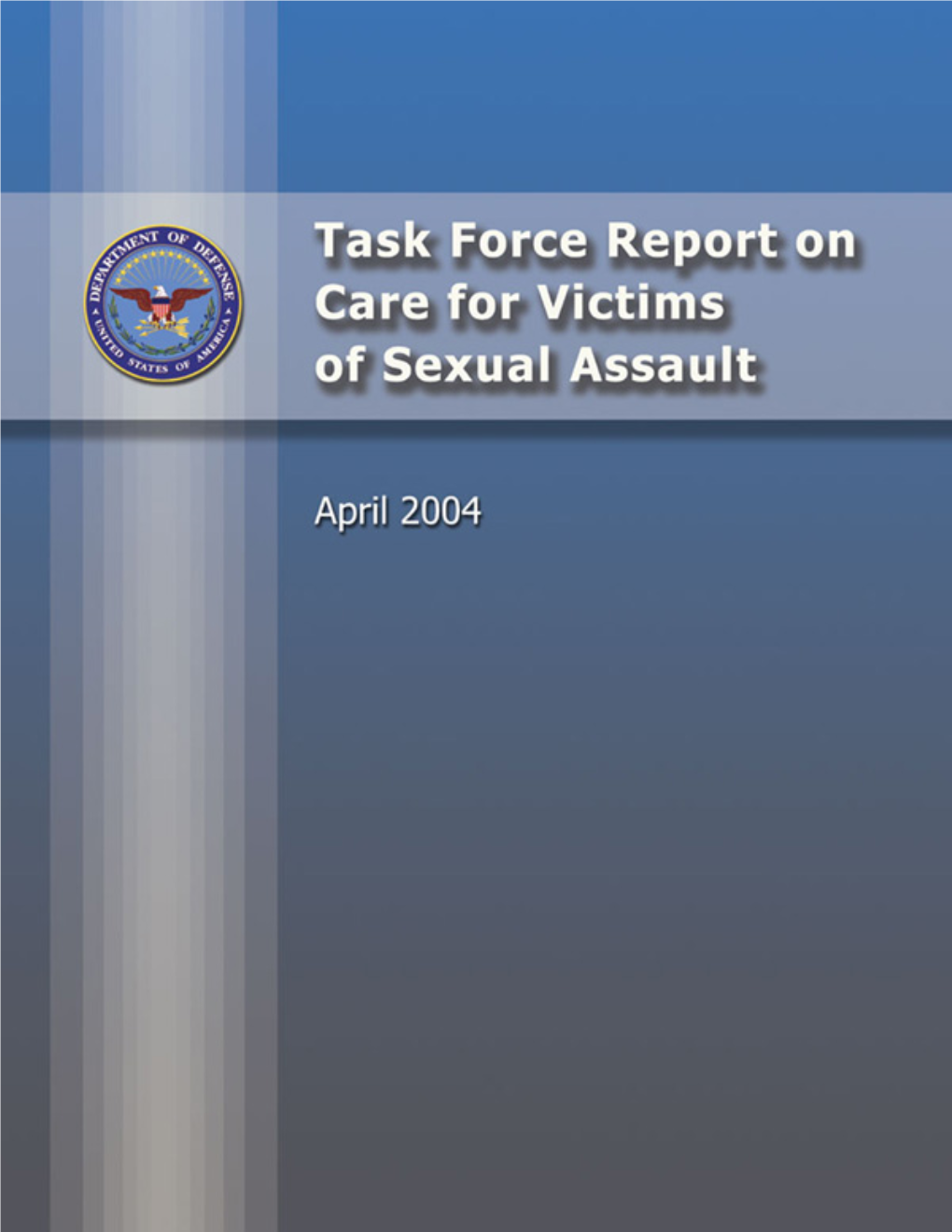 Task Force Report on Care for Victims of Sexual Assault