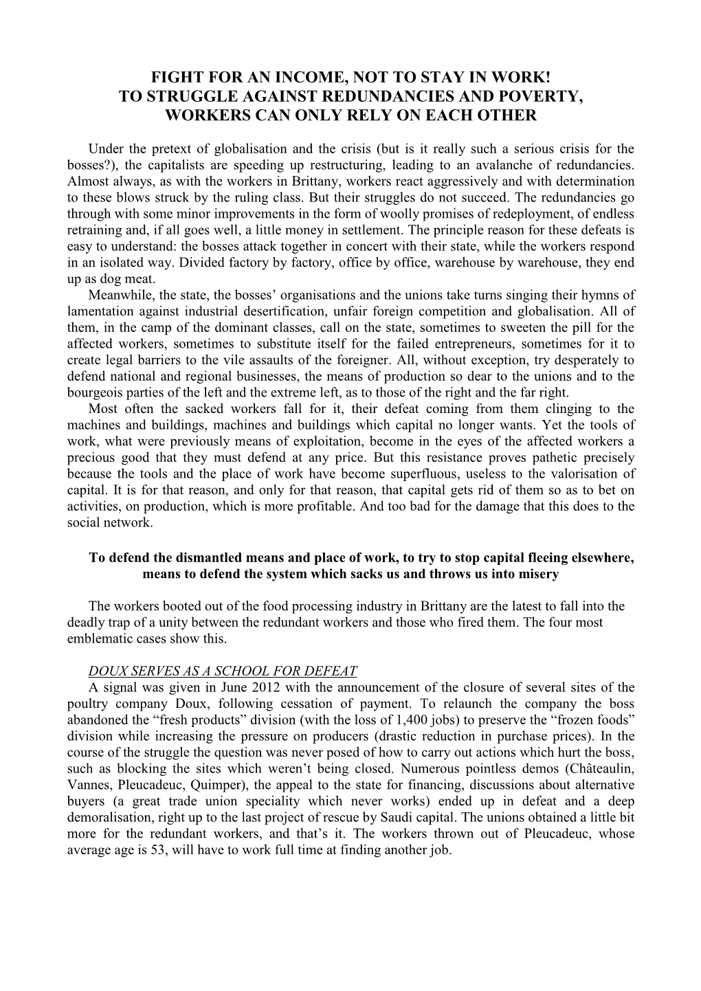 Fight for an Income, Not to Stay in Work! to Struggle Against Redundancies and Poverty, Workers Can Only Rely on Each Other