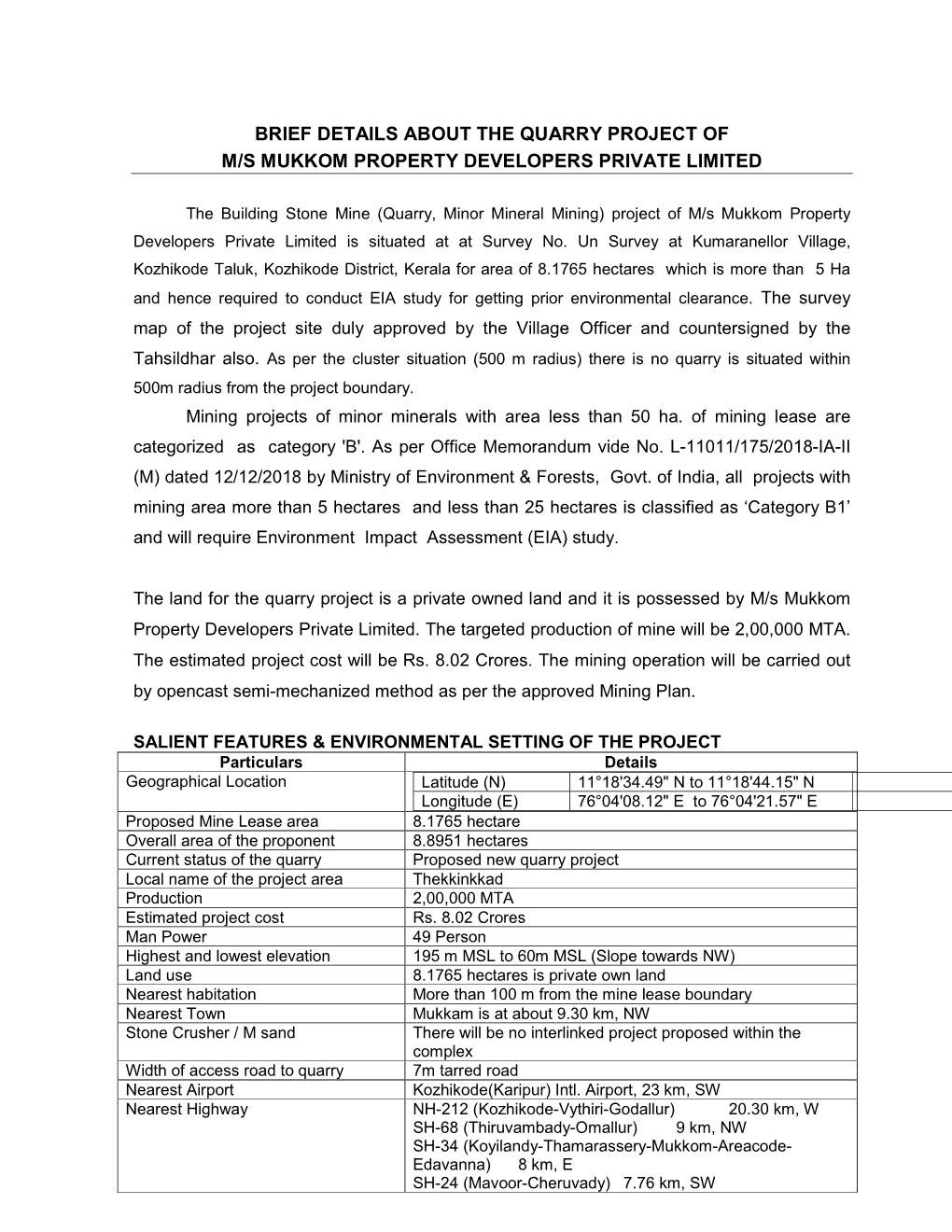 Brief Details About the Quarry Project of M/S Mukkom Property Developers Private Limited