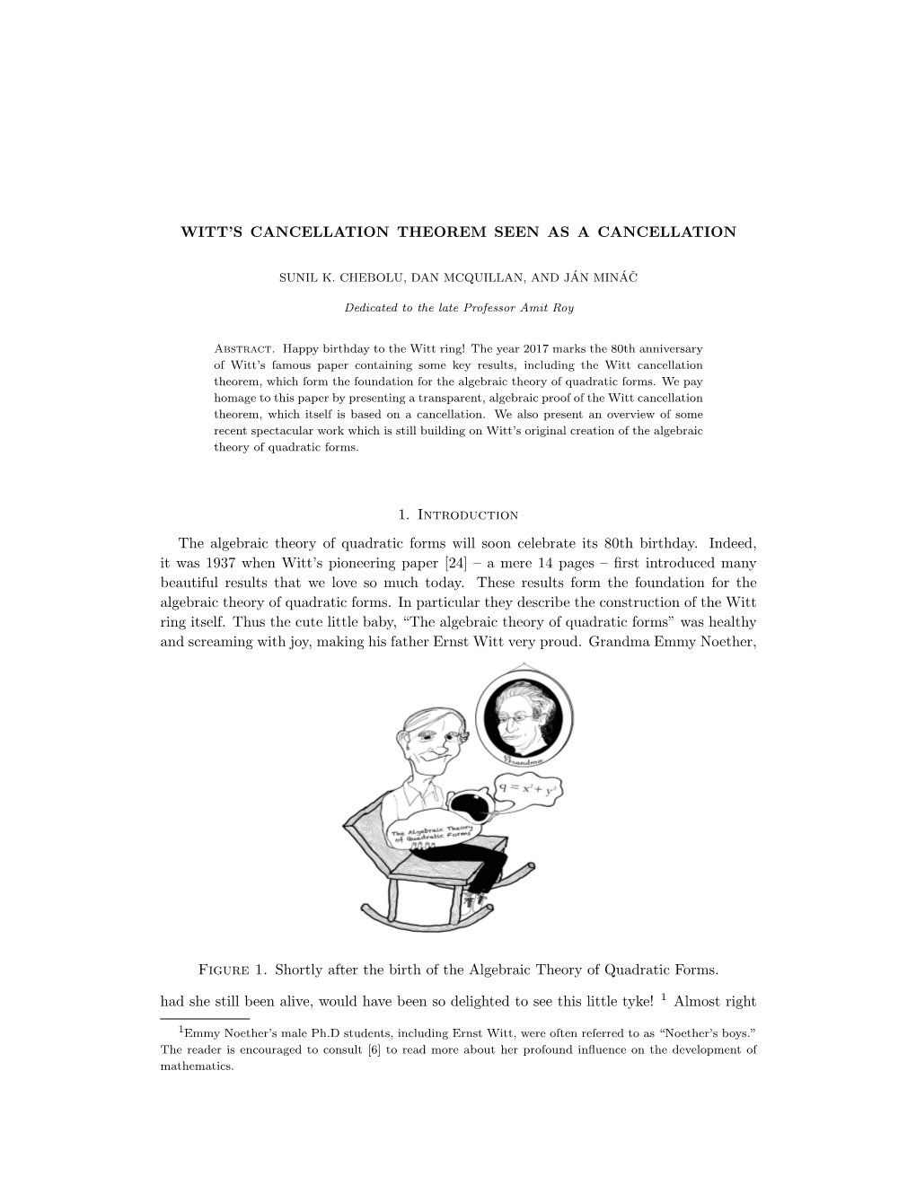 Witt's Cancellation Theorem Seen As a Cancellation 1