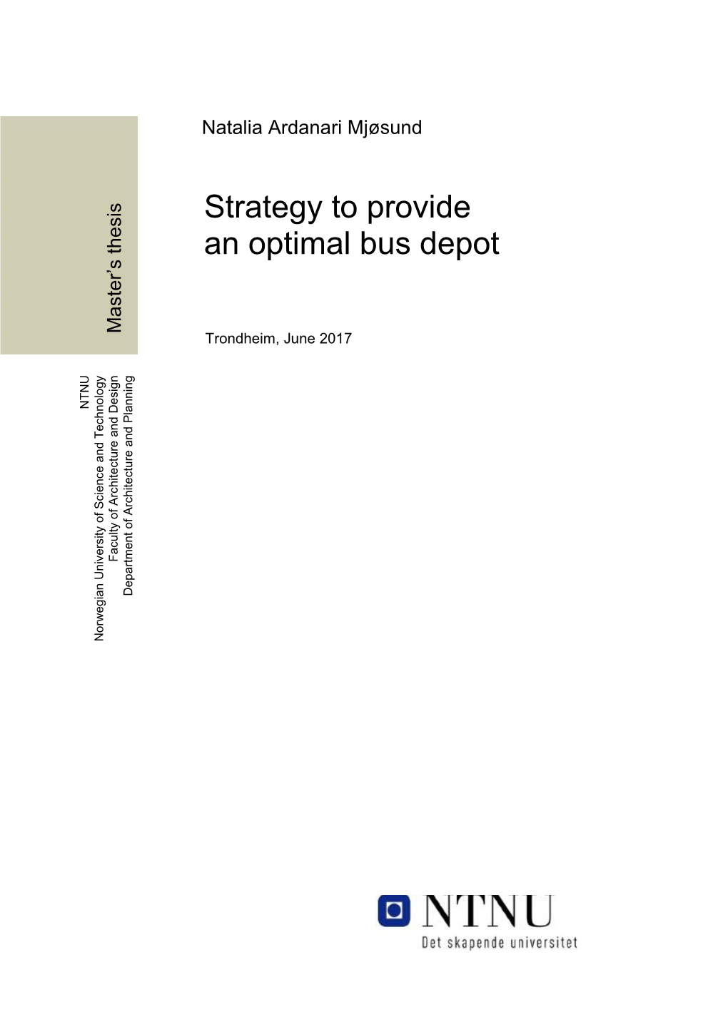 Strategy to Provide an Optimal Bus Depot