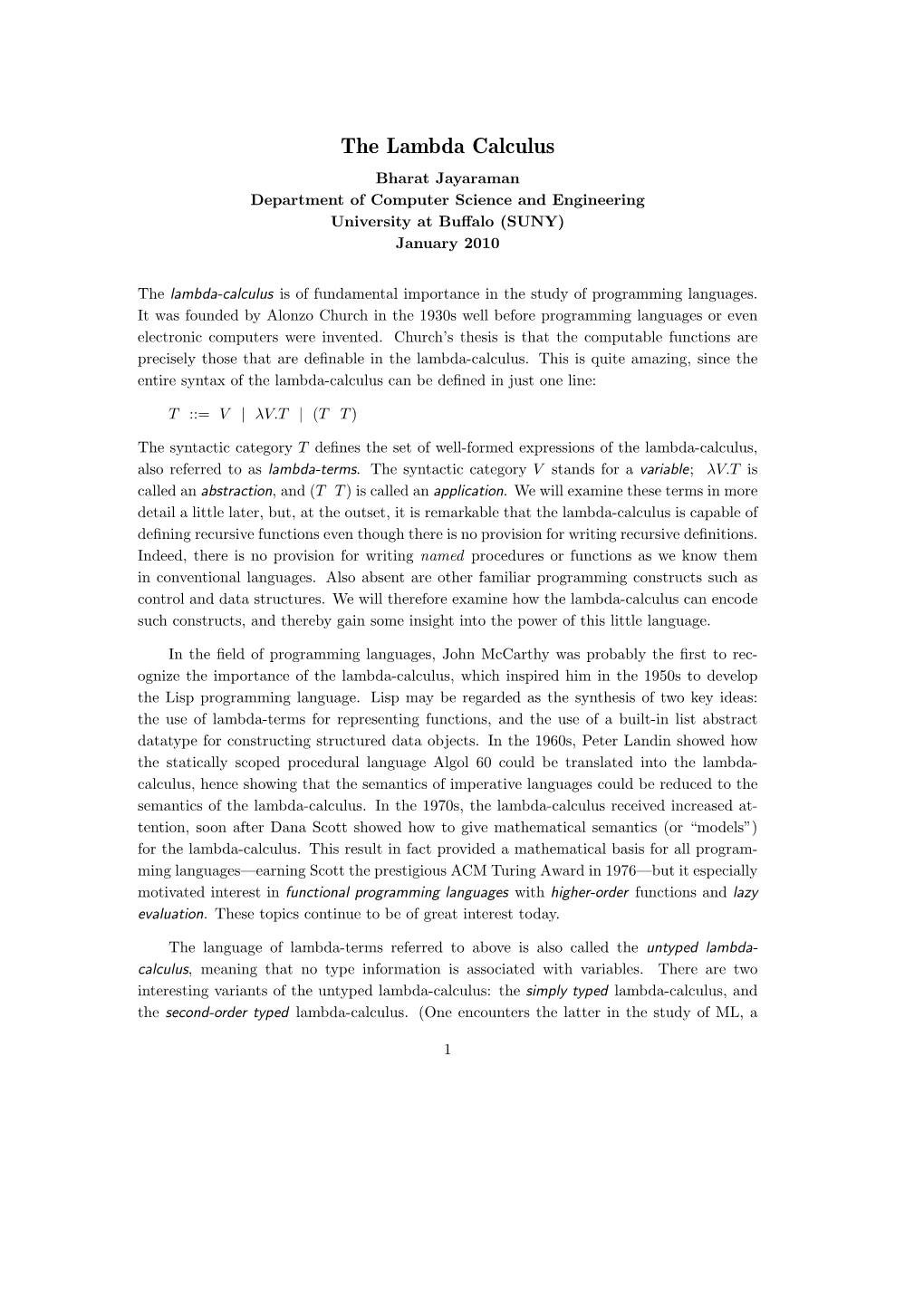 The Lambda Calculus Bharat Jayaraman Department of Computer Science and Engineering University at Buﬀalo (SUNY) January 2010