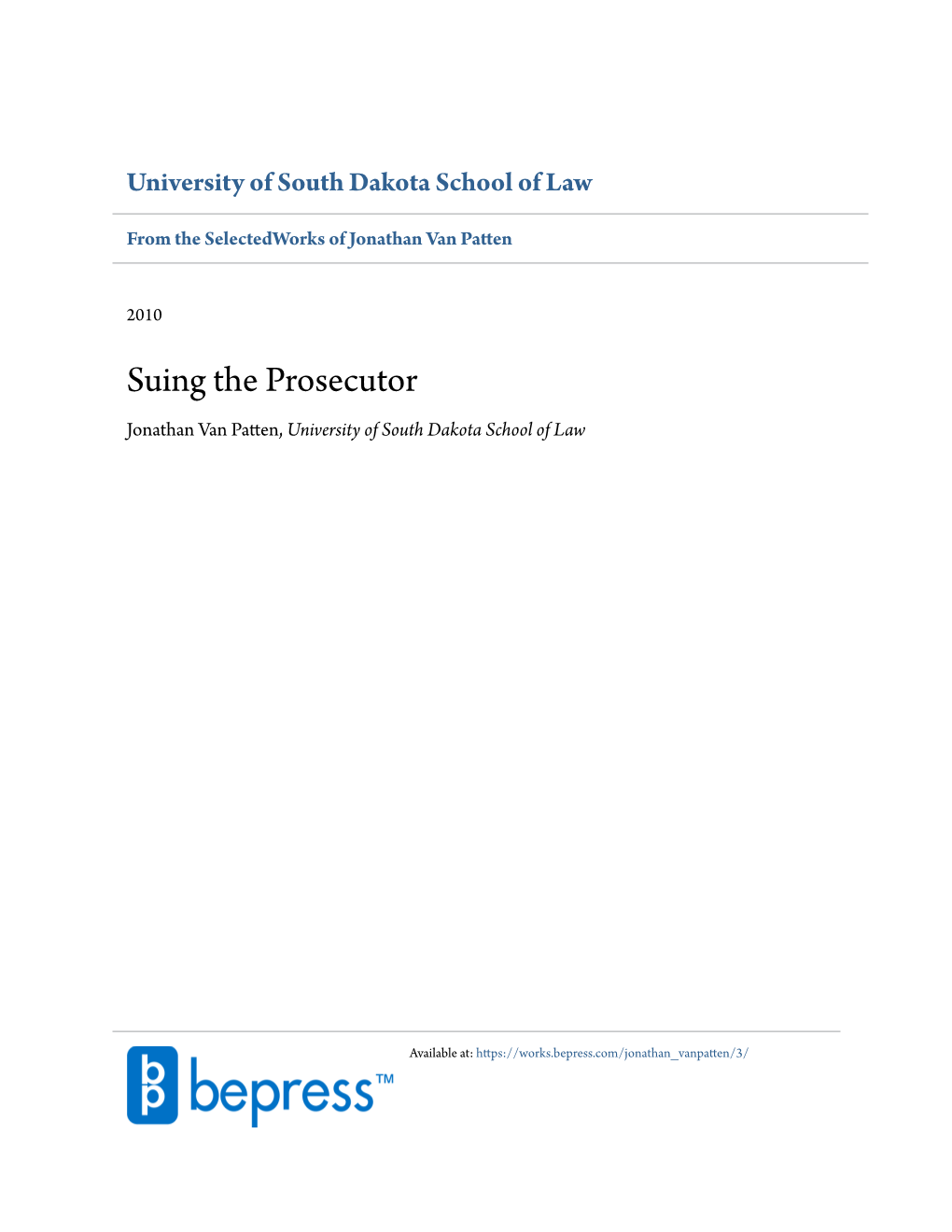 Suing the Prosecutor Jonathan Van Patten, University of South Dakota School of Law