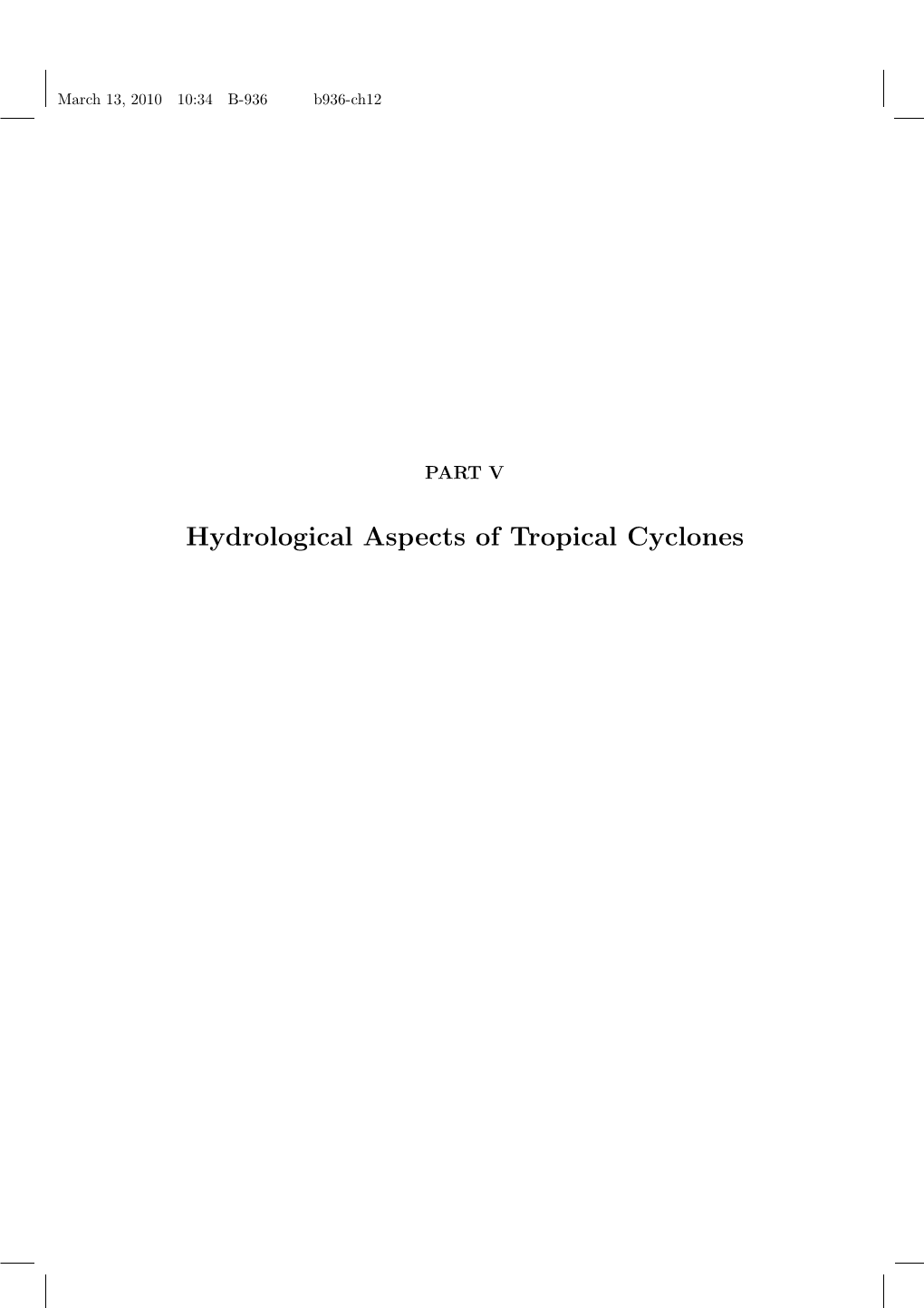 Hydrological Aspects of Tropical Cyclones March 13, 2010 10:34 B-936 B936-Ch12 March 13, 2010 10:34 B-936 B936-Ch12
