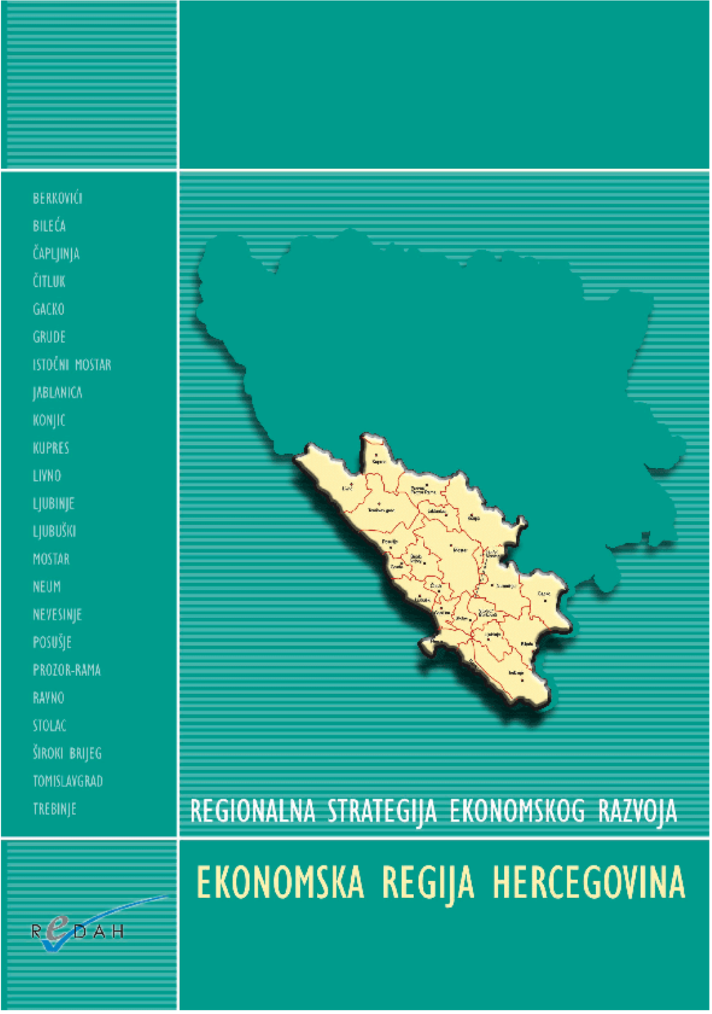 REGIONALNA STRATEGIJA EKONOMSKOG RAZVOJA Ekonomska Regija Hercegovina