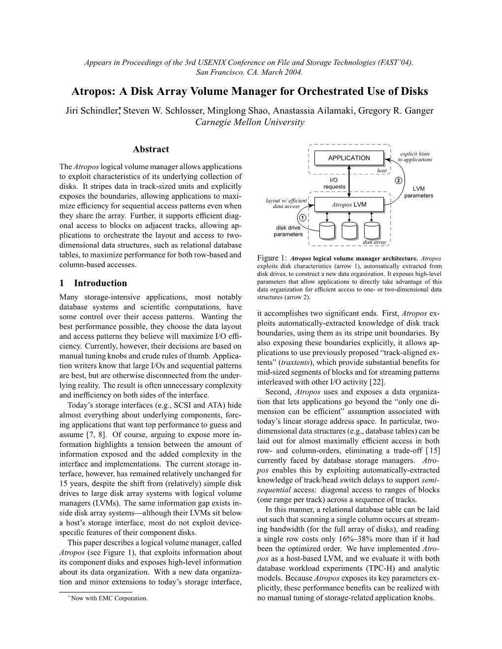 Atropos: a Disk Array Volume Manager for Orchestrated Use of Disks