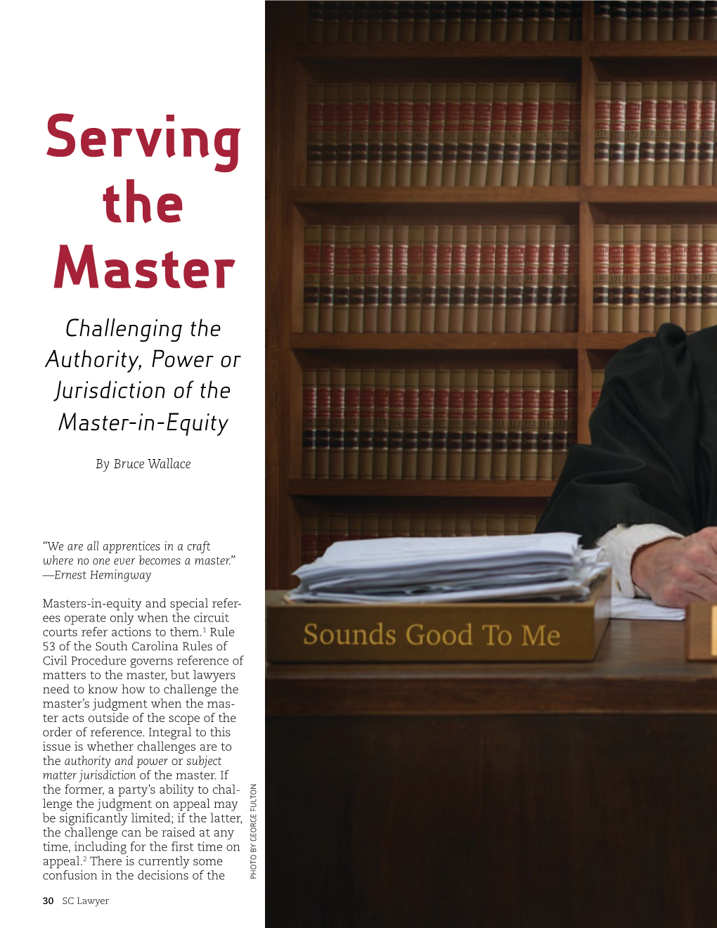 Serving the Master Challenging the Authority, Power Or Jurisdiction of the Master-In-Equity