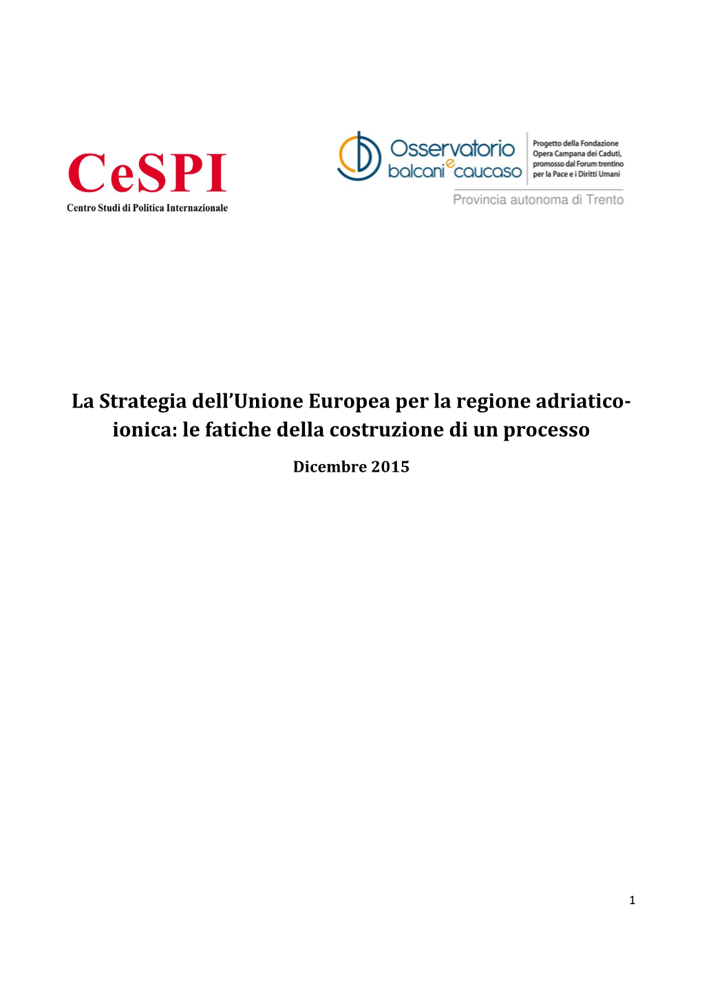 La Strategia Dell'unione Europea Per La Regione Adriatico- Ionica