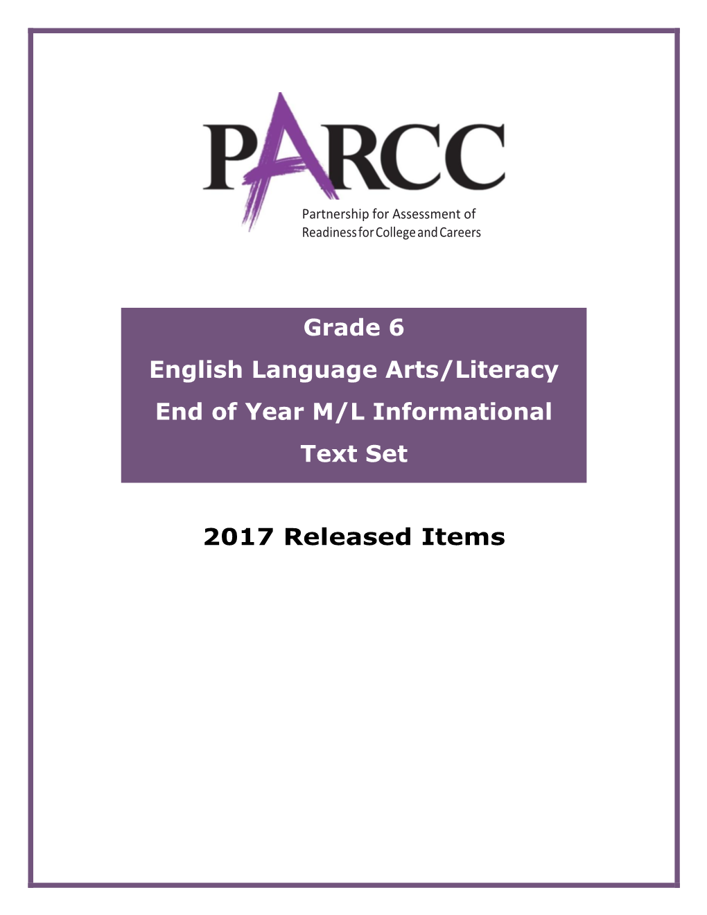 Grade 6 M/L Informational Text Set Includes Evidence-Based Selected Response/ Technology-Enhanced Constructed Response Items