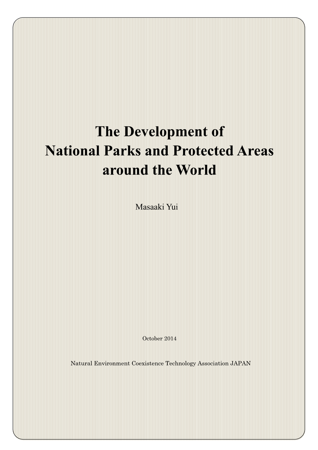 The Development of National Parks and Protected Areas Around the World