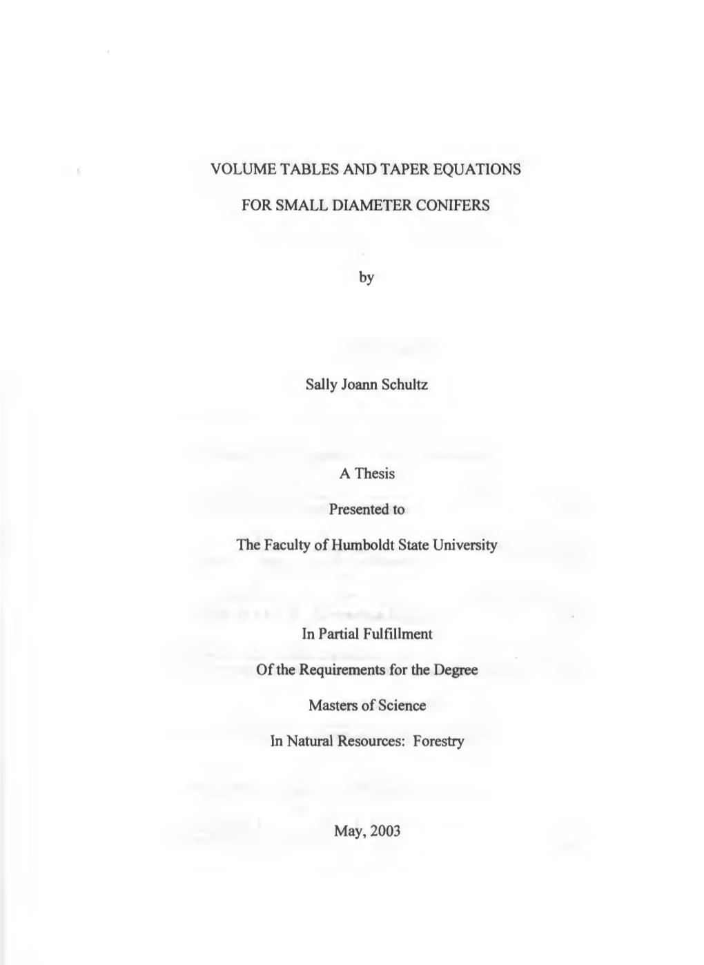 Volume Tables and Taper Equations for Small Diameter Conifers