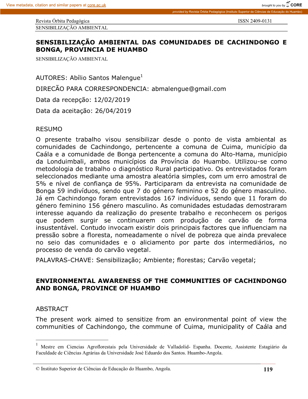 119 SENSIBILIZAÇÃO AMBIENTAL DAS COMUNIDADES DE CACHINDONGO E BONGA, PROVINCIA DE HUAMBO AUTORES: Abílio Santos Malengue DIRE