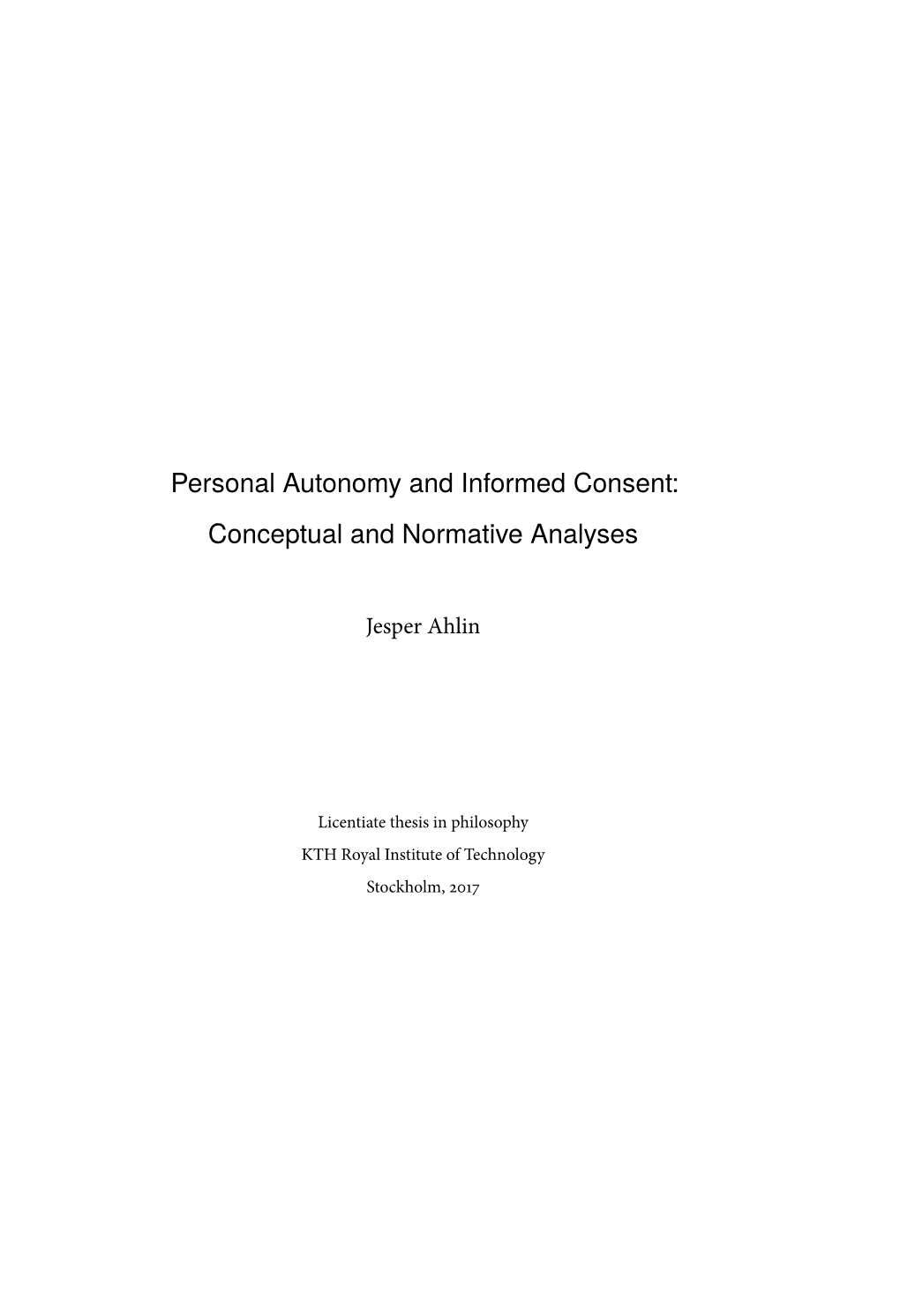 Personal Autonomy and Informed Consent: Conceptual and Normative Analyses