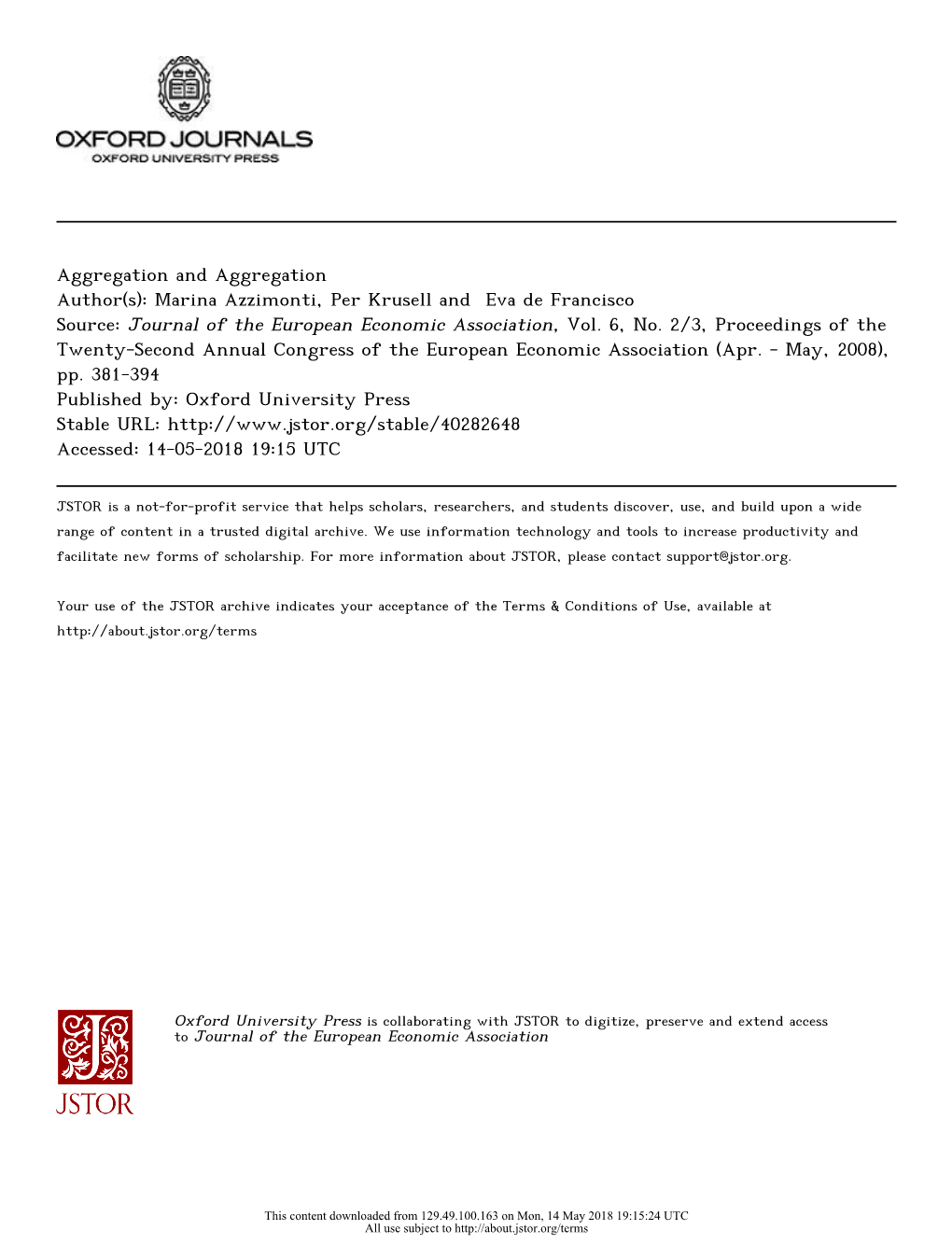 Aggregation and Aggregation Author(S): Marina Azzimonti, Per Krusell and Eva De Francisco Source: Journal of the European Economic Association, Vol