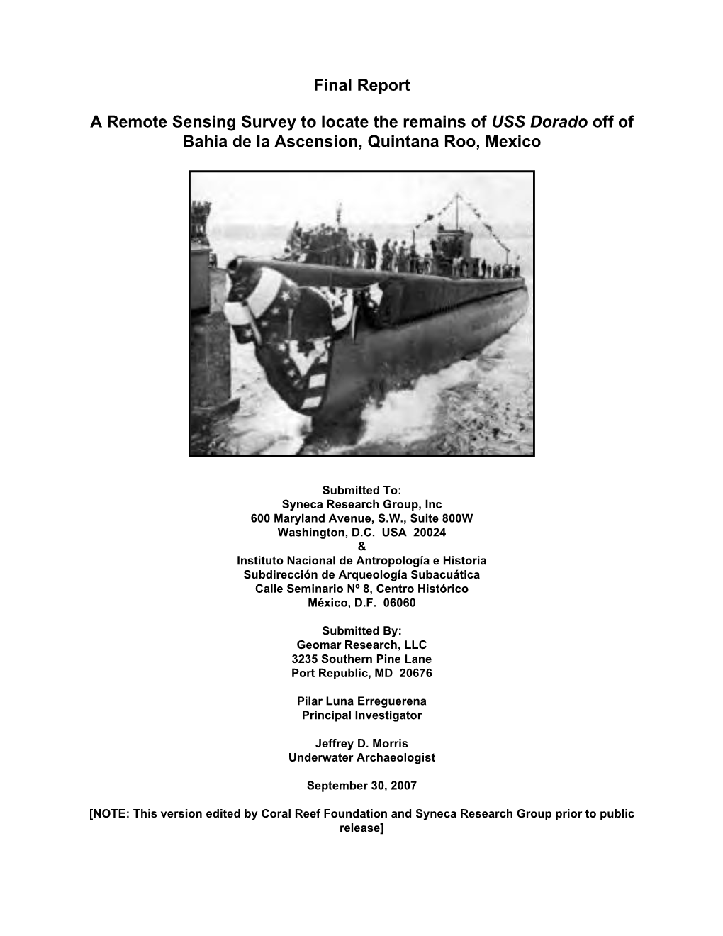 Final Report a Remote Sensing Survey to Locate the Remains of USS Dorado Off of Bahia De La Ascension, Quintana Roo, Mexico