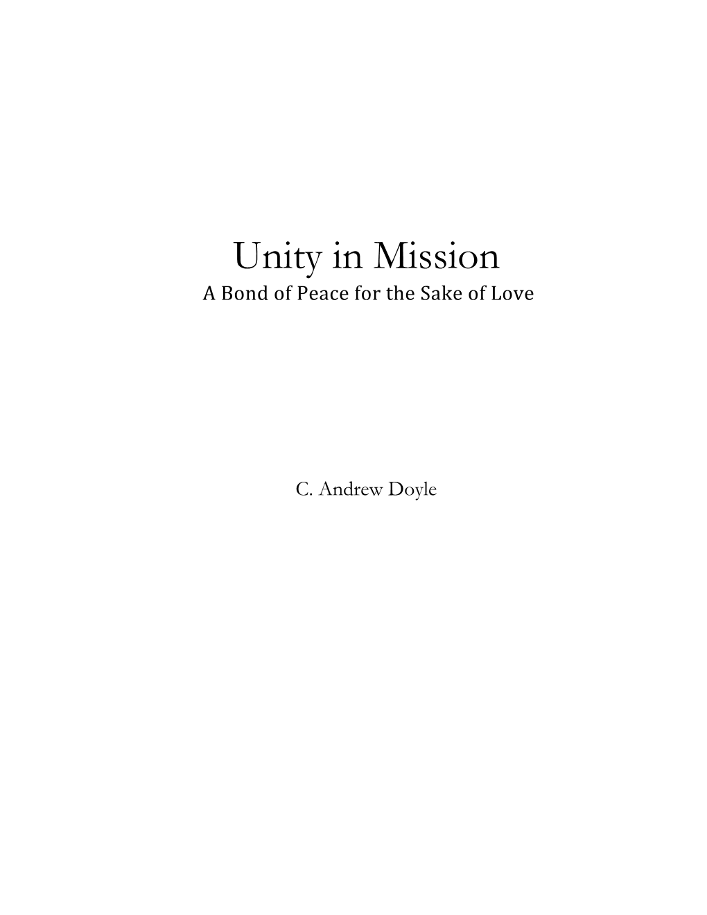 Unity in Mission a Bond of Peace for the Sake of Love