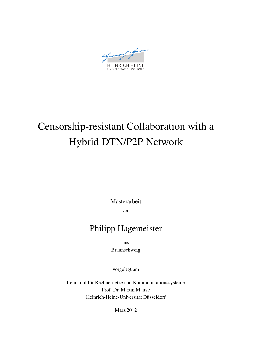 Censorship-Resistant Collaboration with a Hybrid DTN/P2P Network