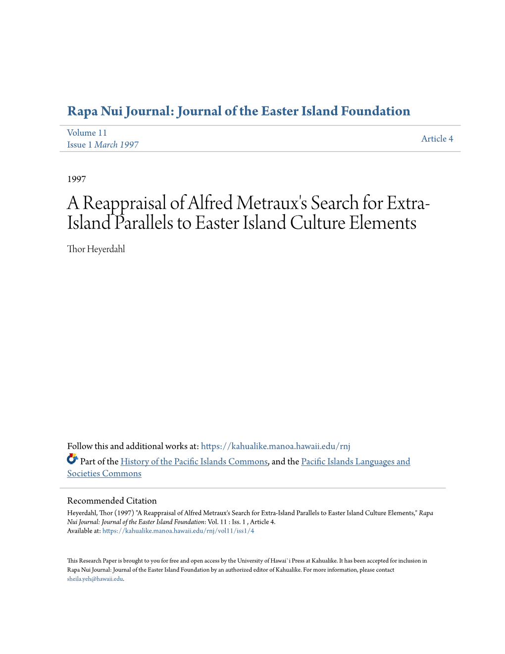 A Reappraisal of Alfred Metraux's Search for Extra- Island Parallels to Easter Island Culture Elements Thor Eh Yerdahl