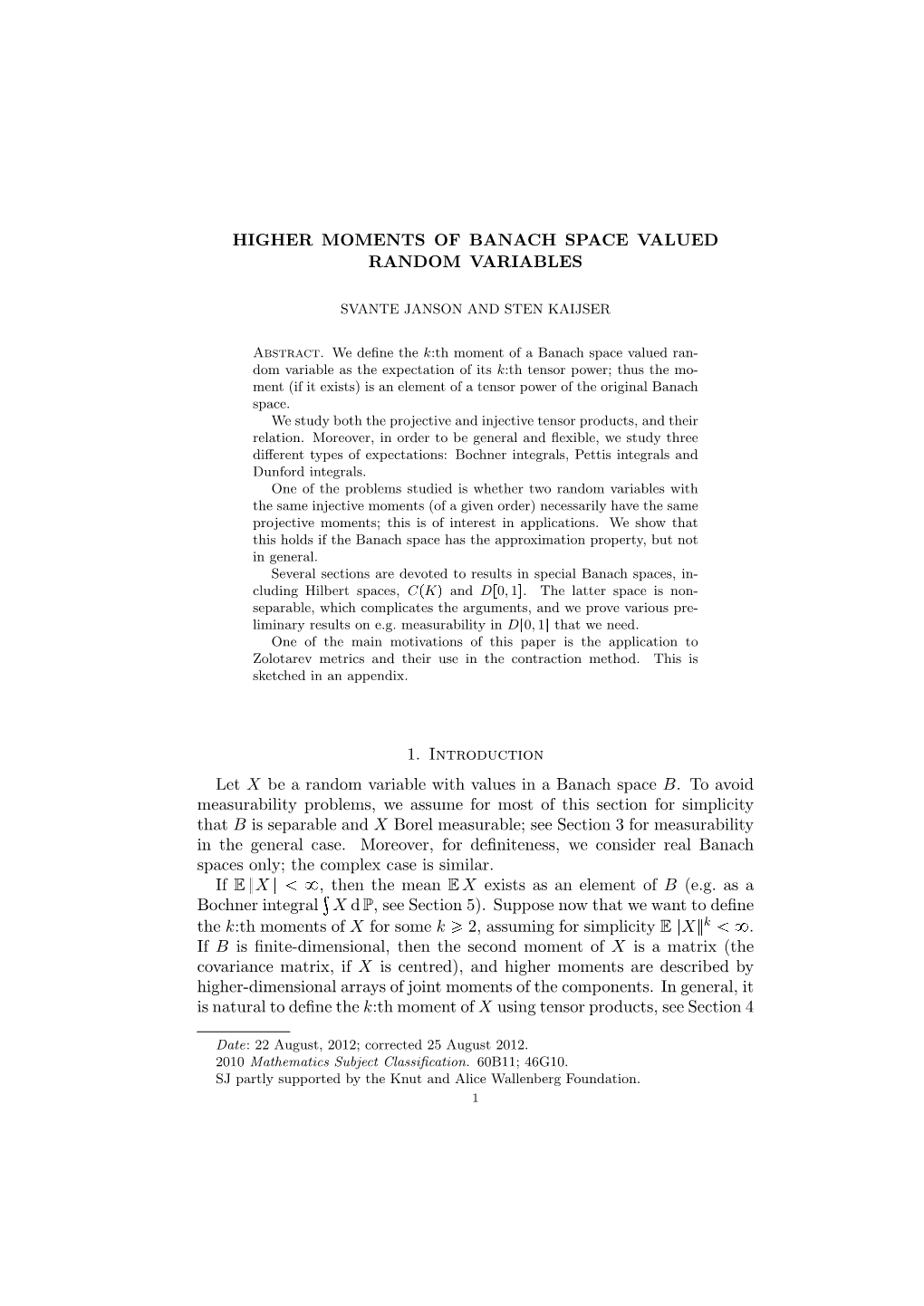 HIGHER MOMENTS of BANACH SPACE VALUED RANDOM VARIABLES 1. Introduction Let X Be a Random Variable with Values in a Banach Space