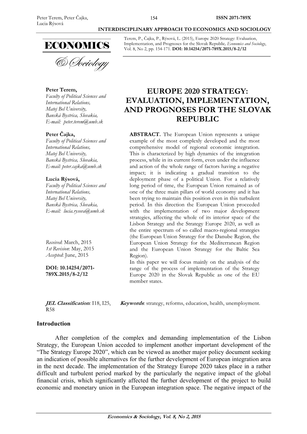 Europe 2020 Strategy: Evaluation, Implementation, and Prognoses for the Slovak Republic, Economics and Sociology, Vol